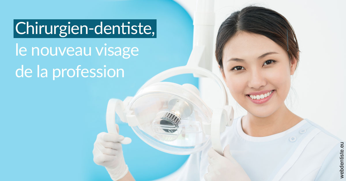 https://dr-lacaille-dominique.chirurgiens-dentistes.fr/Le nouveau visage de la profession 2